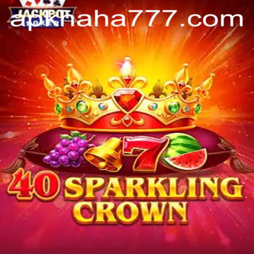 40SparklingCrown: A Dazzling Adventure in the World of HAHA777
